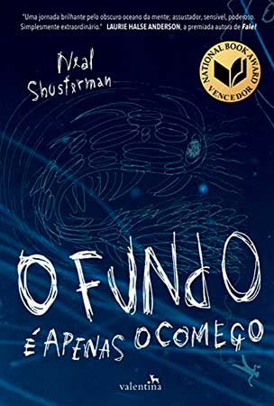 O Fundo é Apenas o Começo (Neal Shusterman)