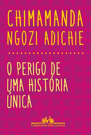 O Perigo de uma História Única